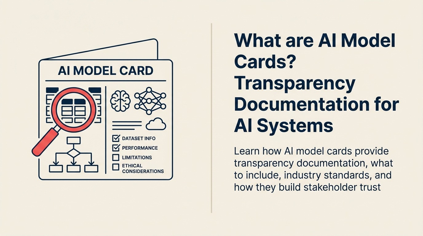 AI Model Cardsとは？AI システムの透明性ドキュメント