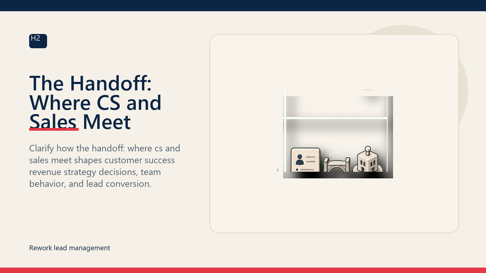 The Handoff: Where CS and Sales Meet