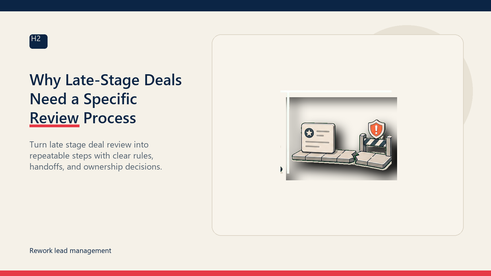 Why Late-Stage Deals Need a Specific Review Process